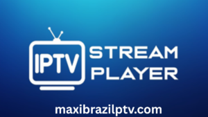 IPTV Stream Player A Complete Guide to Modern IPTV Streaming Technology